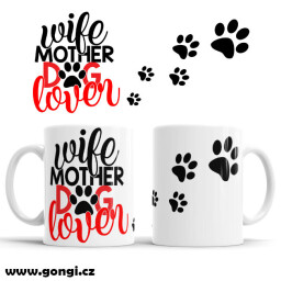 Hrnek 330 ml - Quotes - Wife mother dog lover